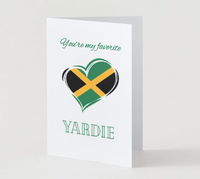 You're my favorite Yardie Card