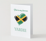 You're my favorite Yardie Card