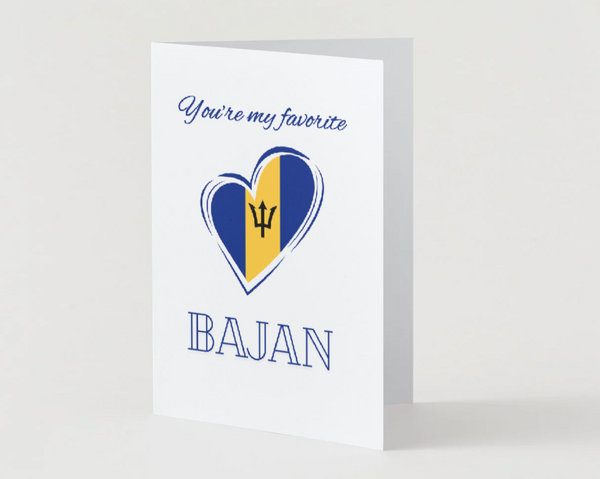 You're my favorite Bajan Card